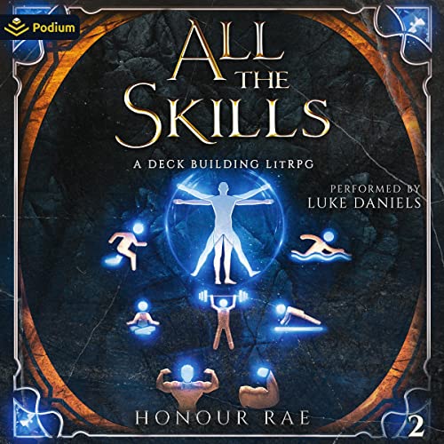All the Skills 2: A Deck Building LitRPG by Honour Rae episode artwork