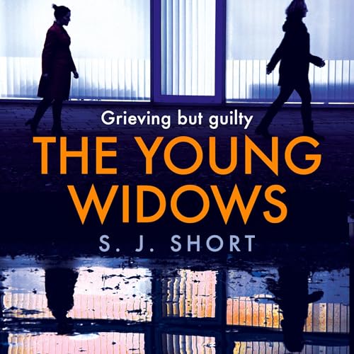 The Young Widows (Audible Audio Edition) S. J. Short