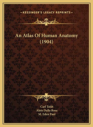 An Atlas Of Human Anatomy (1904)