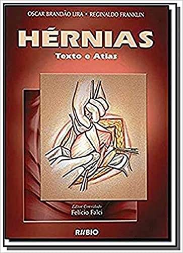 Hérnias. Texto e Atlas