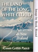 The land of the long white cloud: Nazarenes in New Zealand (NMI reading books) 0834120194 Book Cover