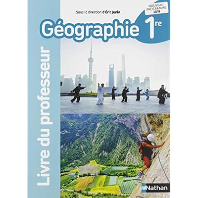 G&eacute;ographie 1re Livre du Professeur 2019