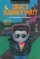 Drak's Slumber Party (Monsterkids, No 1) 0061062367 Book Cover