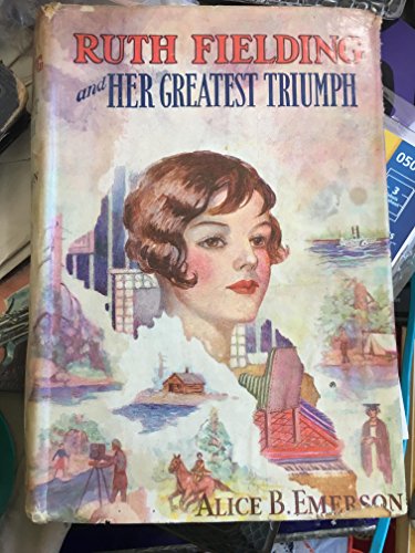 Ruth Fielding and Her Greatest Triumph