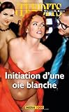  Les interdits n°401 : initiation d\'une oie blanche