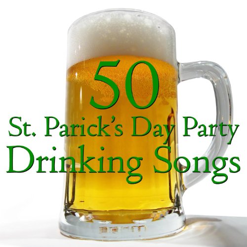 Play 50 St. Patrick's Day Party Drinking Songs by VARIOUS ARTISTS on