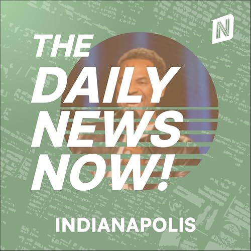 『Indianapolis News Today | 2 Min News | The Daily News Now!』のカバーアート