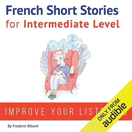Amazon.co.jp French Short Stories for Beginners French Short Stories