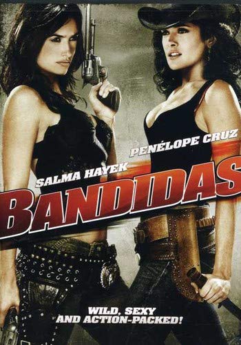 Bandidas by Pen lope Cruz
