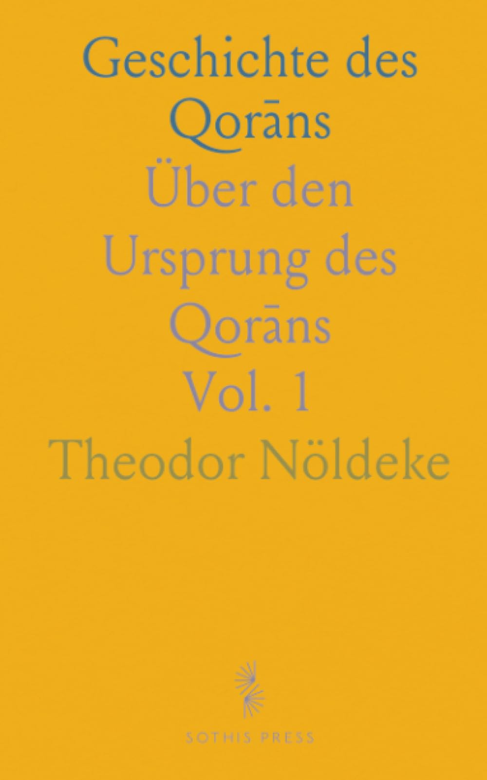 Geschichte des Qorāns: Über den Ursprung des Qorāns