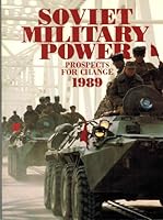 Soviet Military Power Prospects for Change 1989 B004D50L70 Book Cover