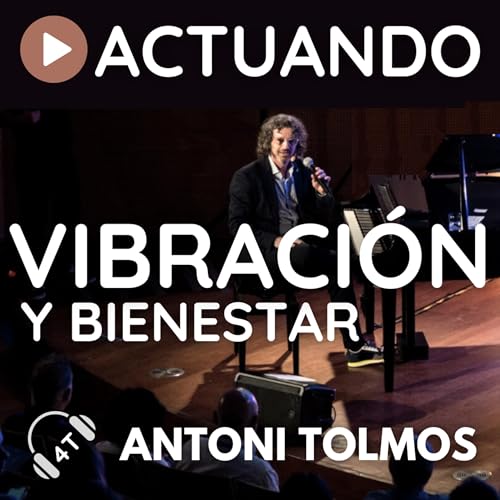 Ep.85 VIBRACI&Oacute;N Y BIENESTAR. La ciencia detr&aacute;s del sonido