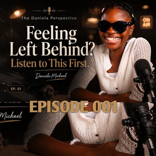Feeling Left Behind? Listen to This First.