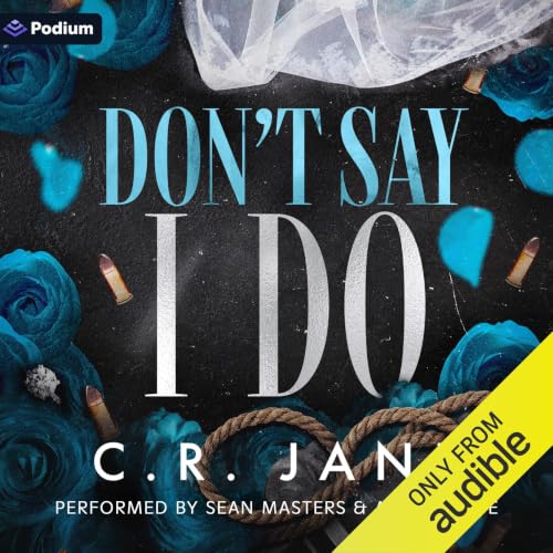 Don't Say I Do: A Mafia Romance cover art