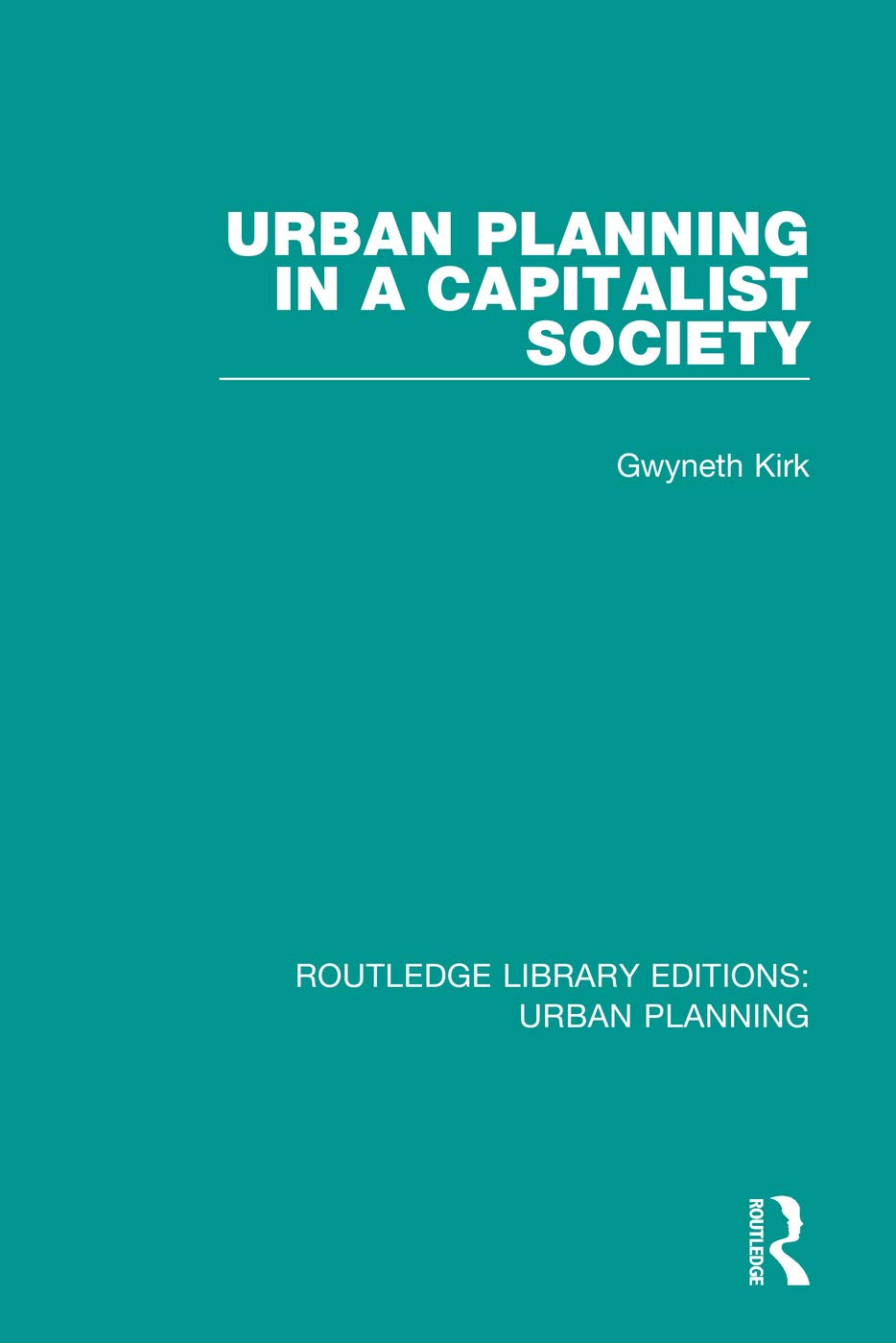 Urban Planning in a Capitalist Society: 15 (Routledge Library Editions: Urban Planning)