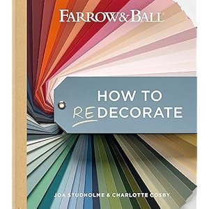 Farrow Ball How to Redecorate Transform your home with paint paper Hardcover–October 17 2023