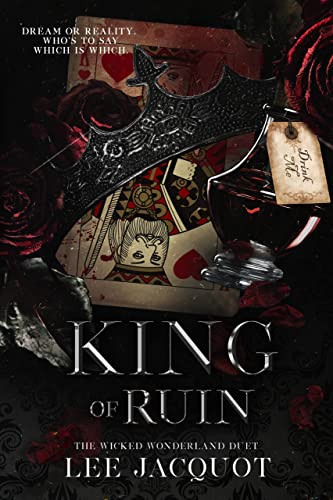 King Of Ruin (The Wicked Wonderland Duet Book 2)