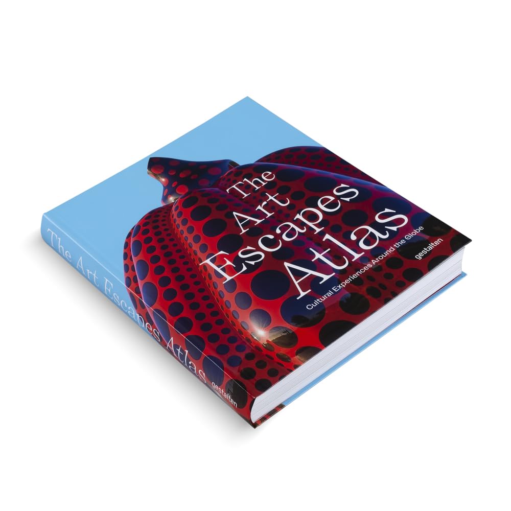 The Art Escapes Atlas: Cultural Experiences Around the Globe
