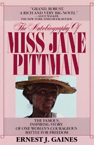 The Autobiography of Miss Jane Pittman The Autobiography of Miss Jane Pittman