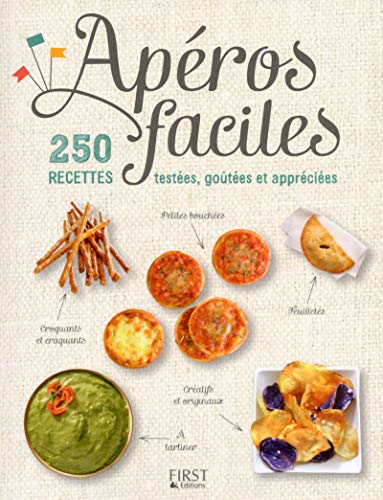 Télécharger Apéros faciles - 250 recettes testées, goûtées et appréciées Gratuit