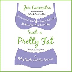Such a Pretty Fat Audiolibro Por Jen Lancaster arte de portada