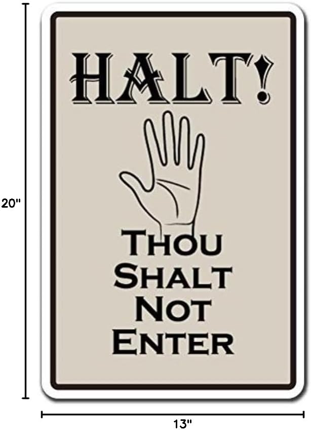 Thou Shalt NOT Enter Sign Warning Stop do not Enter Signs | Indoor/Outdoor | 20" Tall