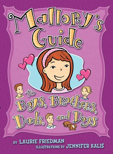 Mallory's Guide to Boys, Brothers, Dads, and Dogs