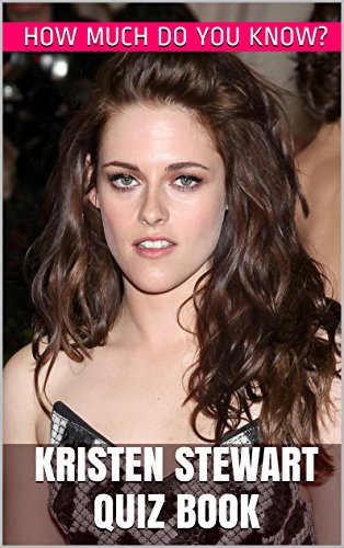 Kristen Stewart Quiz Book