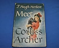 Meet Corliss Archer B000BBYLTE Book Cover