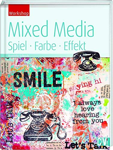 Mixed Media: Spiel, Farbe, Effekt