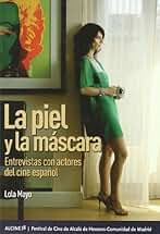 La piel y la máscara : entrevistas a actores del cine español