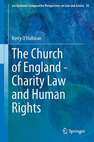The Church of England - Charity Law and Human Rights (Ius Gentium: Comparative Perspectives on Law and Justice, 36)