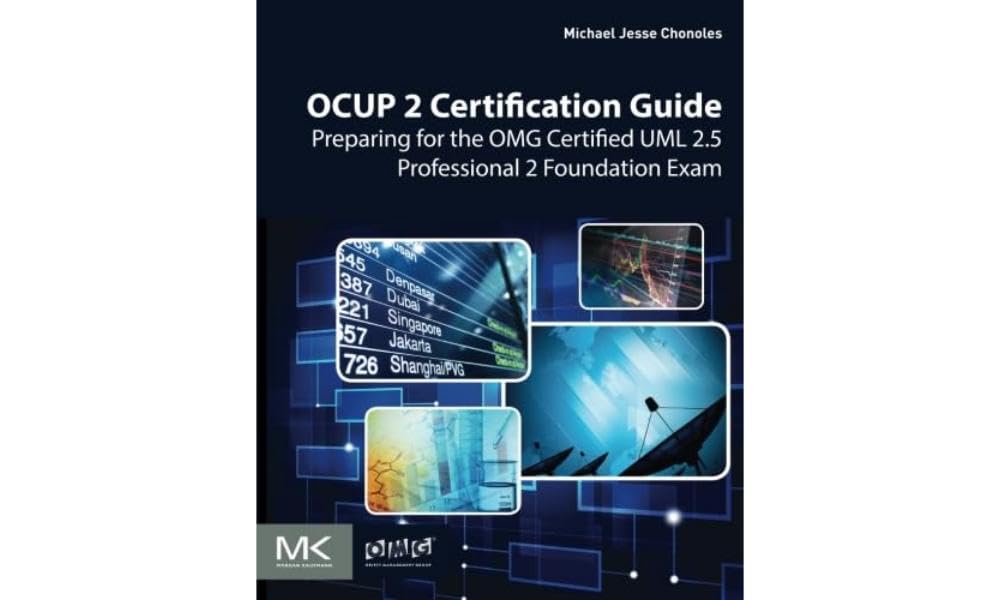 Ocup 2 Certification Guide: OMG Certified UML 2.5 Professional 2 Foundation Exam