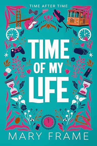 Time of My Life (Time After Time Book 1)