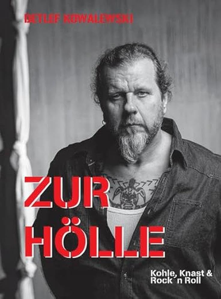 Zur Hölle: Kohle, Knast & Rock´n Roll