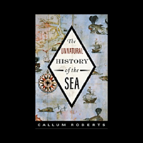 Unnatural History of the Sea