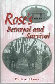 Paperback Rose's Betrayal and Survival Book