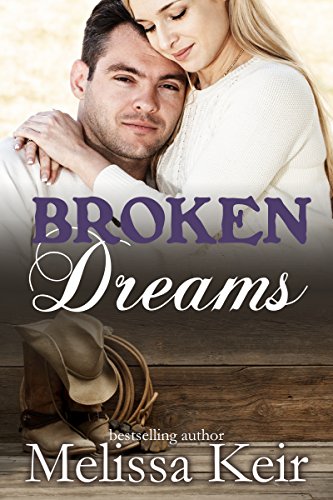 Broken Dreams: A Cowboys of Whisper, Colorado Novella: 5 (The Cowboys of Whisper, Colorado)
