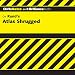 Atlas Shrugged: CliffsNotes