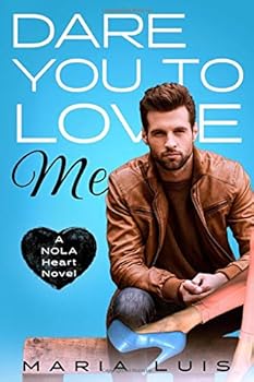 Paperback Dare You To Love Me (A NOLA Heart Novel) Book