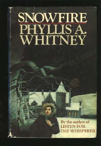 Snowfire by Phyllis A. Whitney (1973-01-05) B01K93GHX6 Book Cover