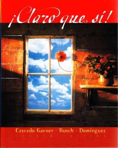 Claro Que Si Fourth Edition, Custom Publication 061835705X Book Cover