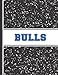 BULLS: Composition Notebook, College Ruled, School Team, Buffalo, University, Mascot, For Students, Fans, Moms, Dads, 8.5x11