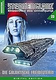  STERNENGLANZ – Eliteeinheit des Universums 23: Die galaktische Freibeuterin