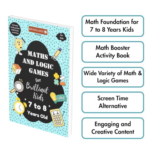 Image of Maths and Logic Games for Brilliant Kids - 7 to 8 Years Old - Activity Book for Kids | Brain Boosting | Math Booster | Activity Book to develop Math Skills | Best Birthday, Return Gift