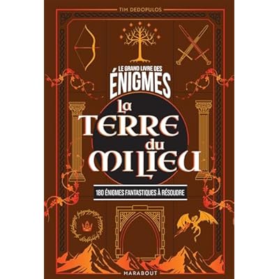 Le Grand livre des &eacute;nigmes - La terre du milieu: 180 &eacute;nigmes fantastiques &agrave; r&eacute;soudre