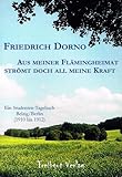  Aus meiner Flämingheimat strömt doch all meine Kraft: Ein Studententagebuch Belzig / Berlin (1910 bis 19125)