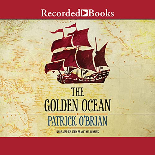 The Golden Ocean by Patrick O'Brian