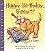 Happy Birthday, Biscuit!