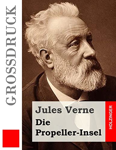 Die Propeller-Insel (Großdruck) [German] 1517088615 Book Cover